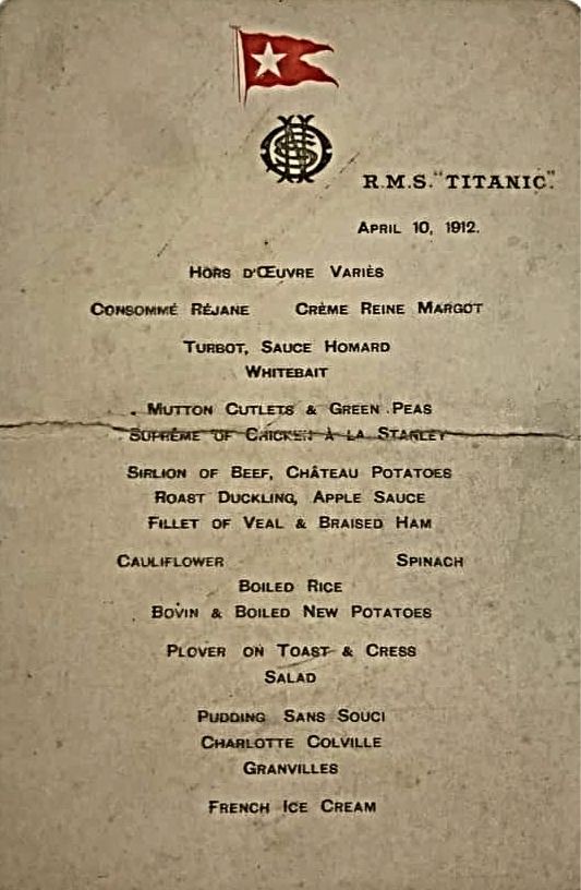 First-class dinner menu from RMS Titanic dated April 10, 1912, listing dishes such as roast duckling, sirloin of beef, and French ice cream.