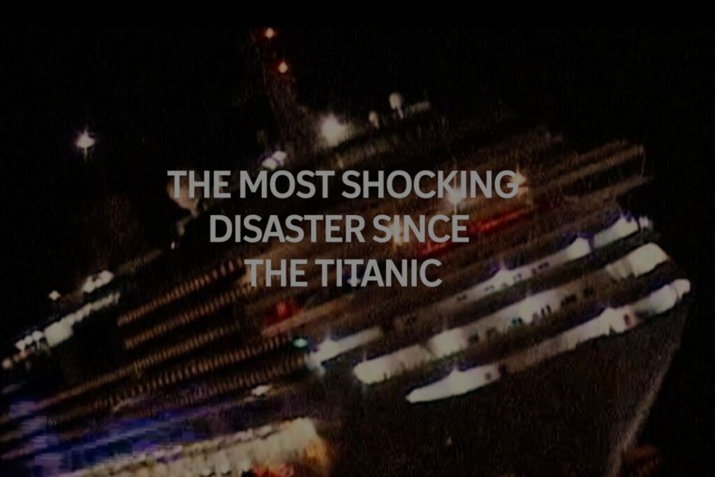Nighttime image of the Costa Concordia cruise ship tilted sharply on its side after the disaster, with large overlaid text reading “The Most Shocking Disaster Since the Titanic.”